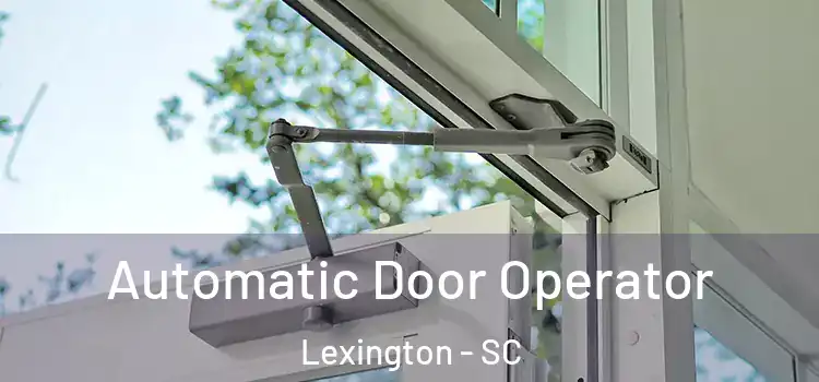 Automatic Door Operator Lexington - SC