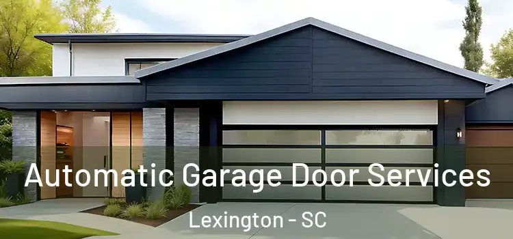  Automatic Garage Door Services Lexington - SC