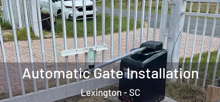 Automatic Gate Installation Lexington - SC