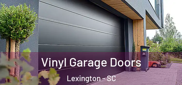  Vinyl Garage Doors Lexington - SC